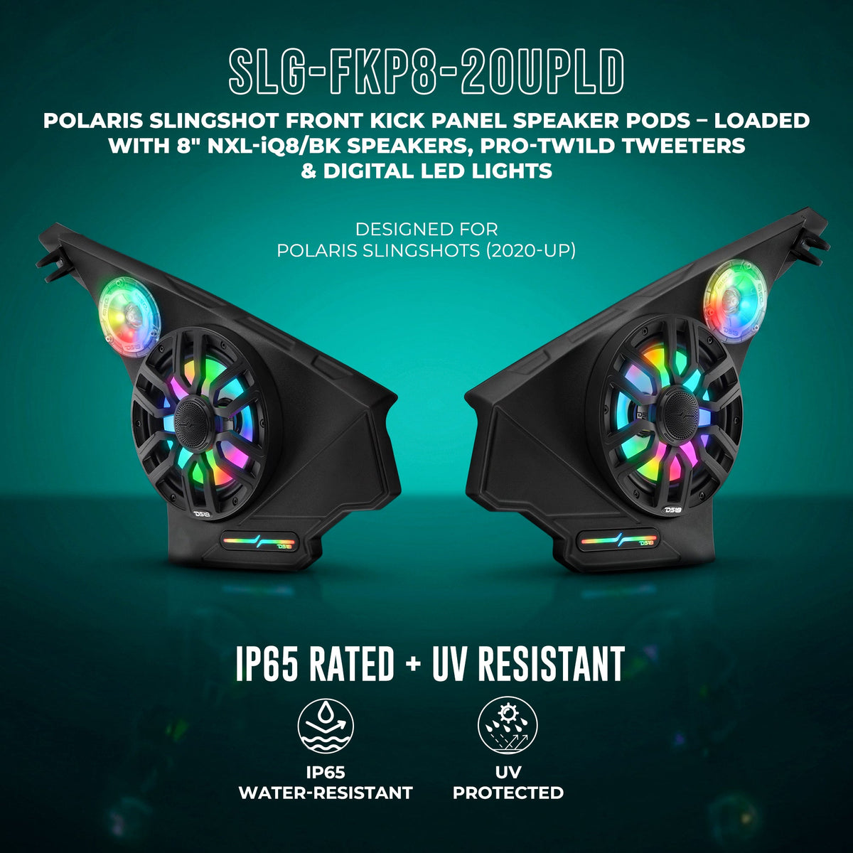 Polaris Slingshot Front Kick Panel Speaker Pods – Loaded with 8" NXL-IQ8/BK Speakers, PRO-TW1LD Tweeters & Digital LED Lights | 2020 - Current