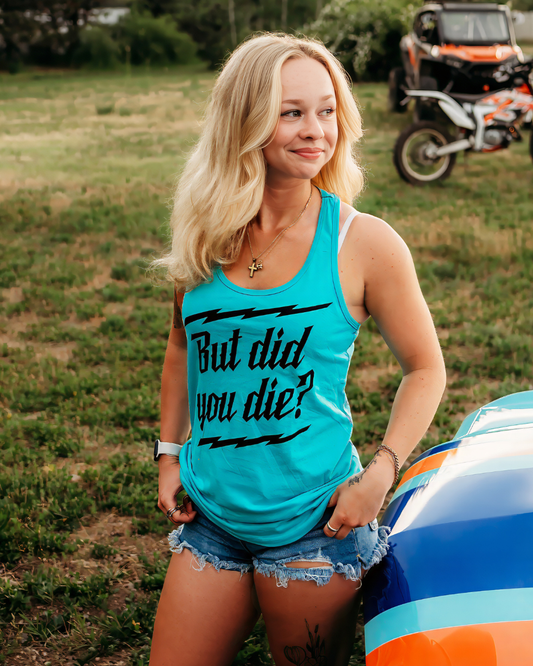 But did you Die? Racer Tank