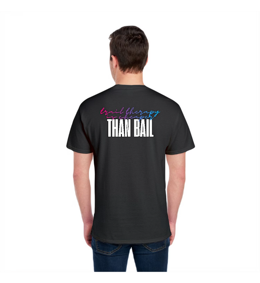 TTN - Trail Therapy Is Cheaper Than Bail